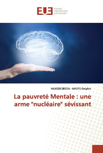 La pauvrété mentale : une arme nucléaire sevissant