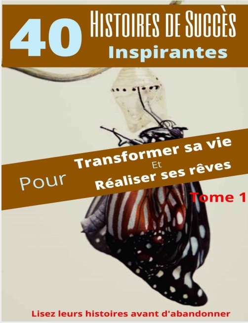 40 HISTOIRE DU SUCCÈS INSPIRANTE